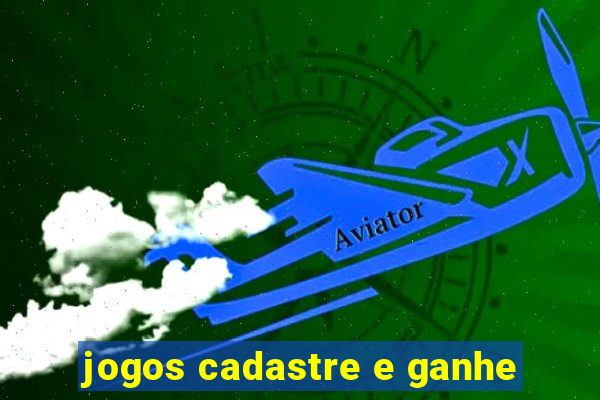 jogos cadastre e ganhe